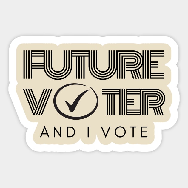 Future Voter and I Vote Sticker by Tailor twist